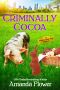 [Amish Candy Shop Mystery 3.50] • Criminally Cocoa